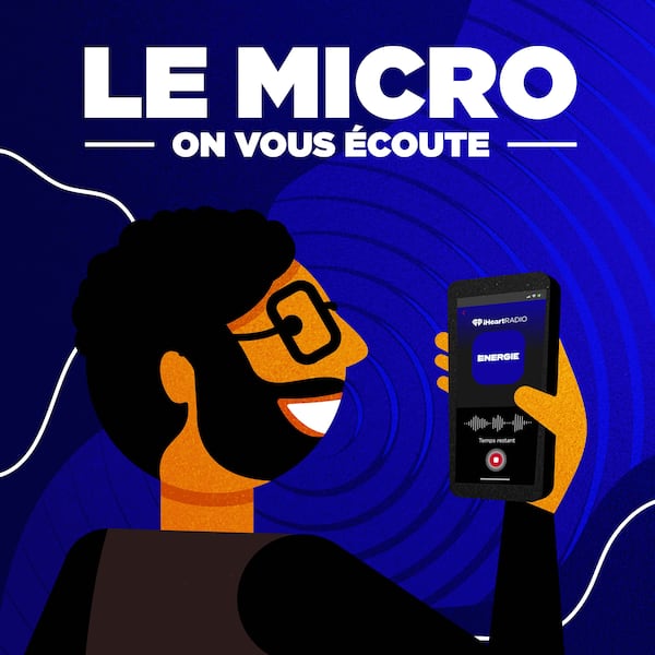 On veut t'entendre !