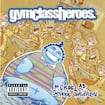 Cupid's Chokehold / Breakfast in America par Gym Class Heroes