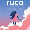 On the Run par Ruca, Poupie